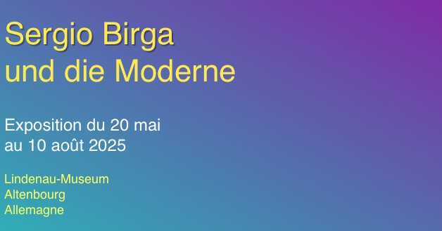 
Sergio Birga
und die Moderne

Exposition du 20 mai  au 10 août 2025

Lindenau-Museum
Altenbourg
Allemagne